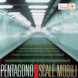 PENTAGONO "SCALE MOBILI"